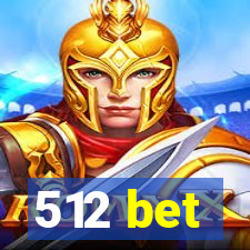 512 bet